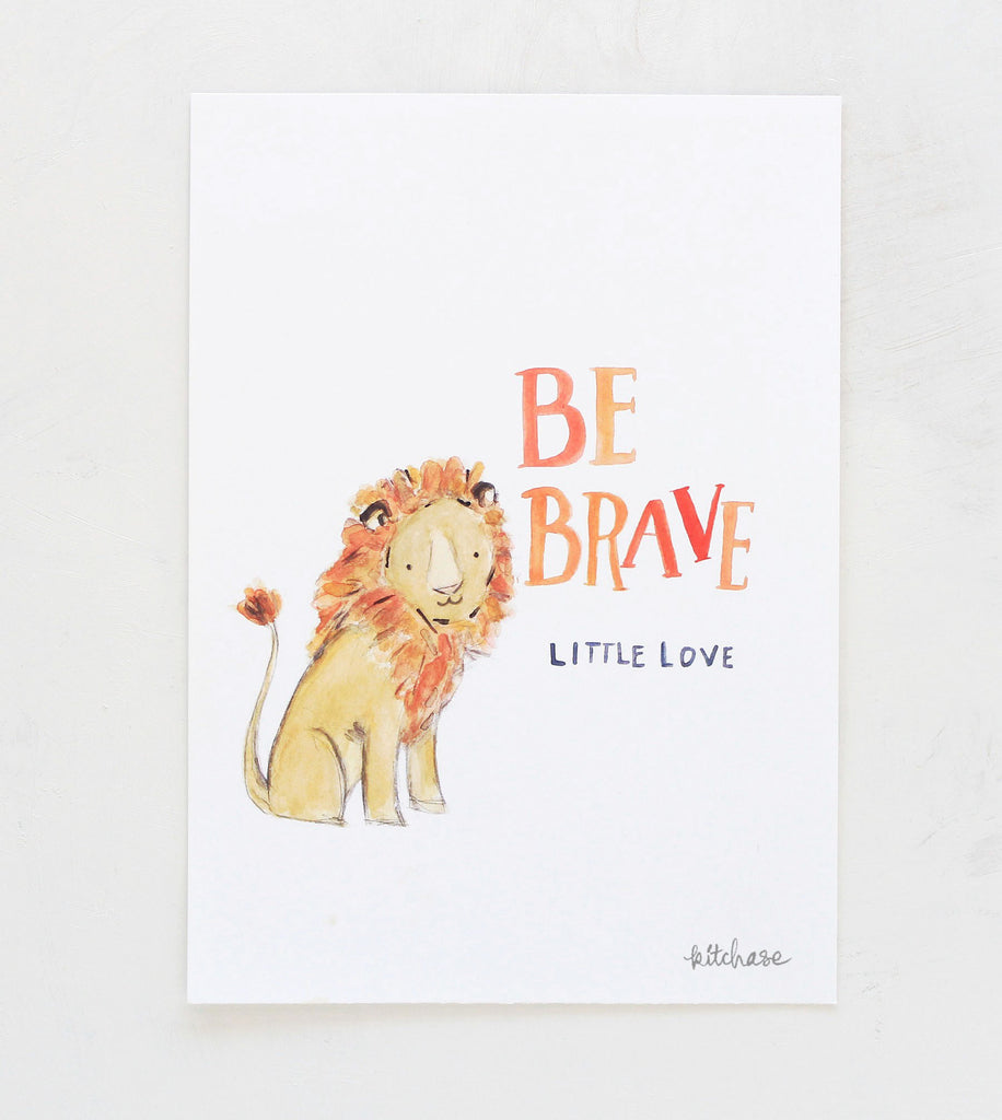 be brave, little love giclee